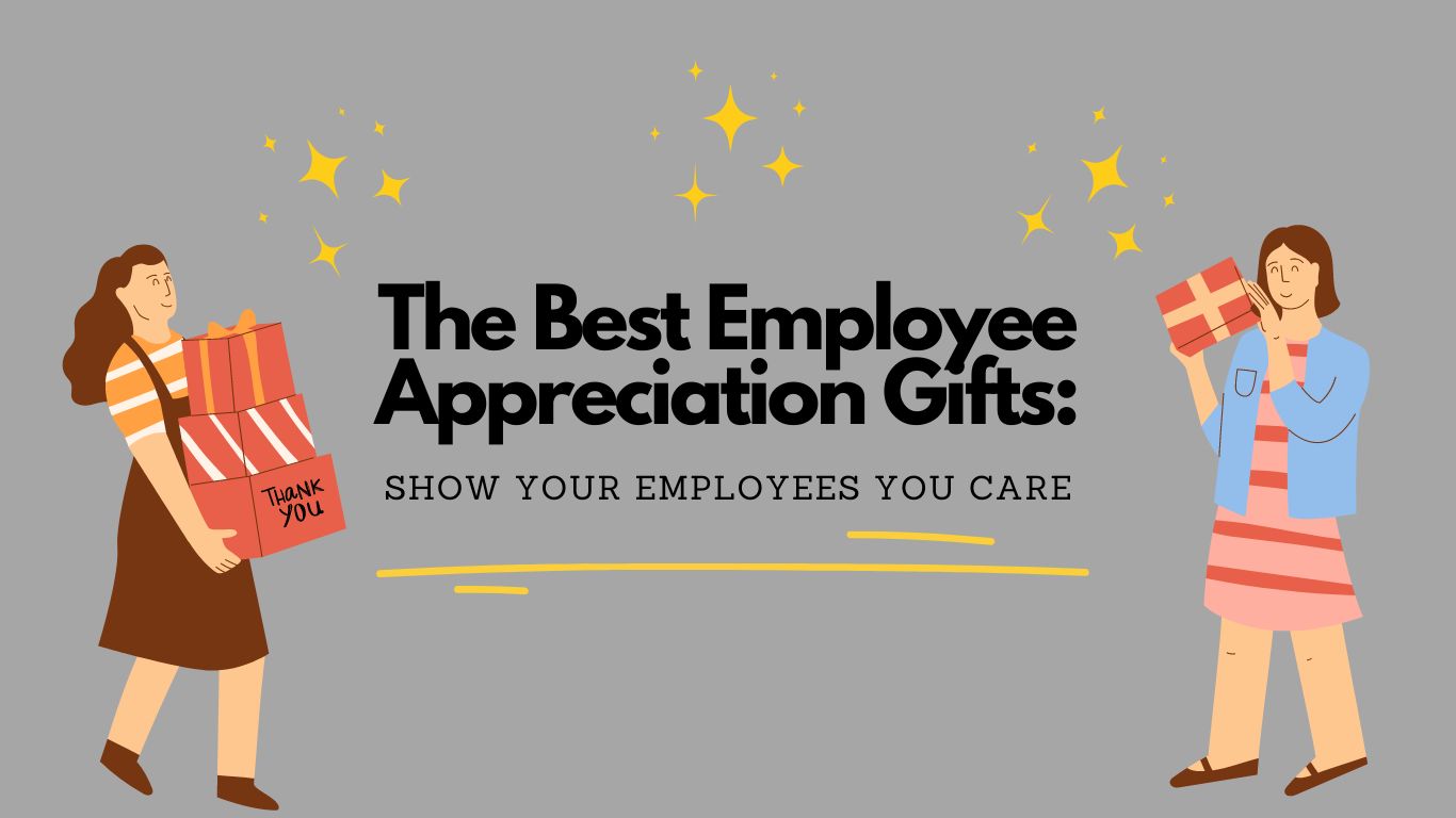 The Best Employee Appreciation Gifts: How to Show Your Employees You ...