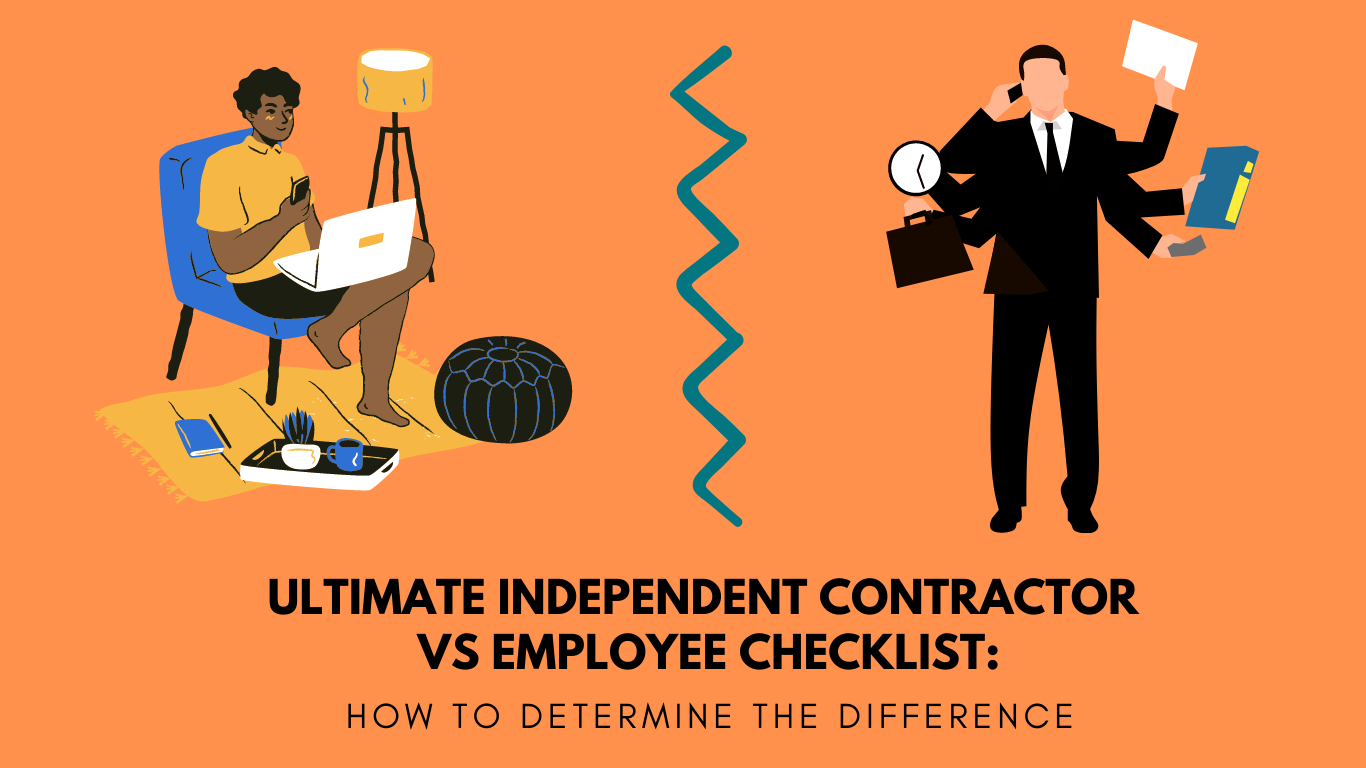 the-ultimate-independent-contractor-vs-employee-checklist-how-to