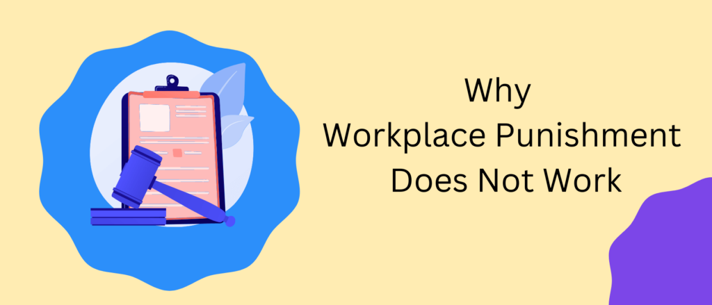 the-perils-of-punishment-in-the-workplace-why-it-s-not-effective-and-what-to-do-instead-monitask