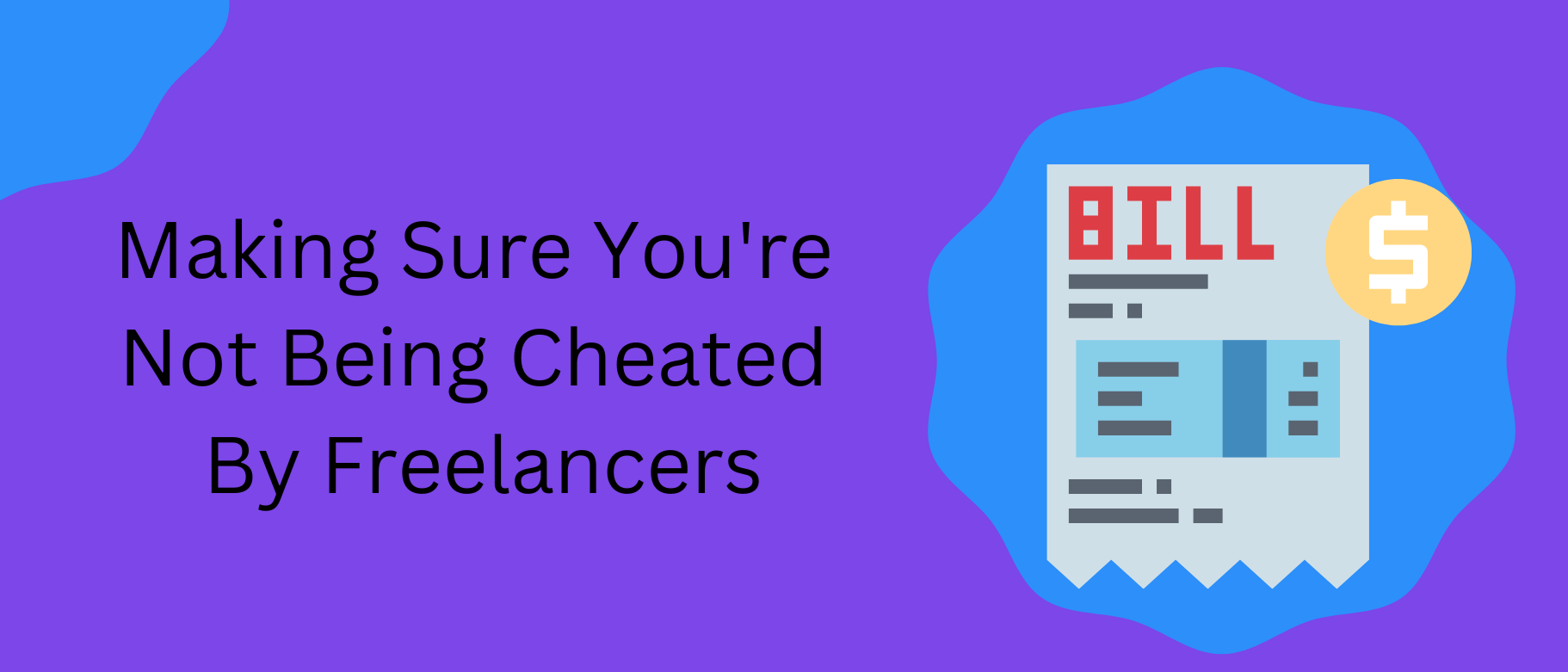 how-to-make-sure-you-re-not-being-cheated-by-freelancers-definitive